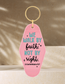 We Walk By Faith Not By Sight Customized Acrylic Motel Keychain